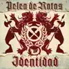 Pelea de Ratas - Identidad - Single